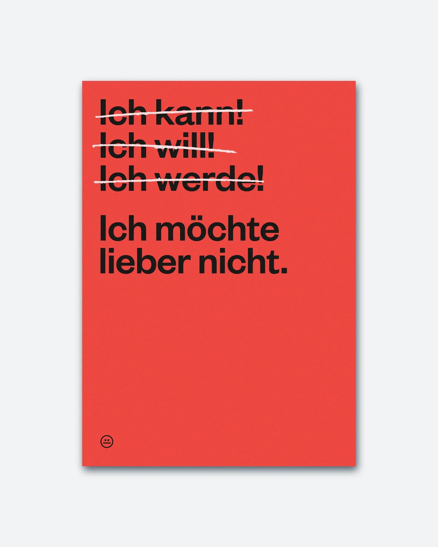Postkarte »Ich kann! Ich will! Ich werde! Ich möchte lieber nicht.«