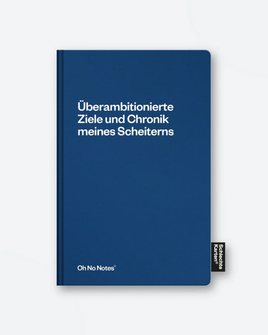 Notizbuch »Überambitionierte Ziele und Chronik meines Scheiterns«